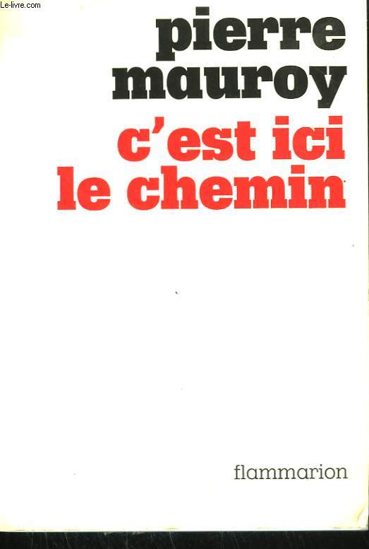 C'EST ICI LE CHEMIN.