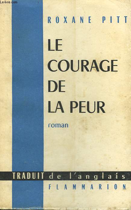 LE COURAGE DE LA PEUR.