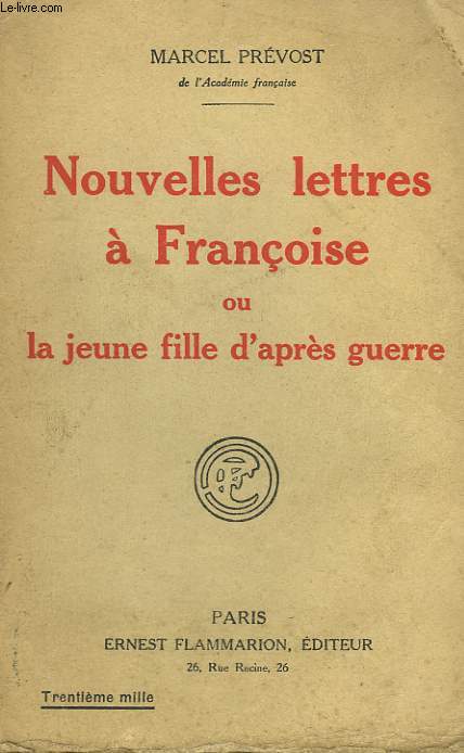 NOUVELLES LETTRES A FRANCOISE OU LA JEUNE FILLE D'APRES GUERRE.