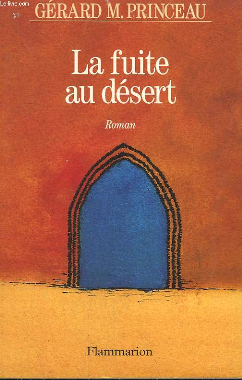 LA FUITE AU DESERT.