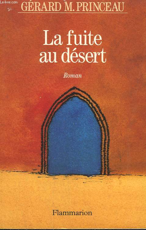 LA FUITE AU DESERT.