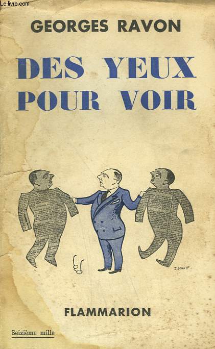 DES YEUX POUR VOIR. SOUVENIRS D'UN JOURNALISTE.