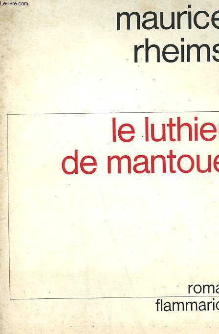 LE LUTHIER DE MANTOUE.