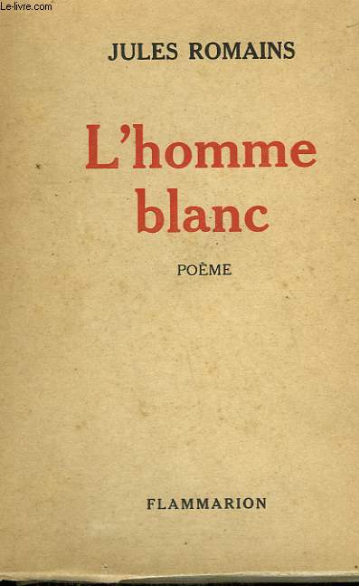 L'HOMME BLANC. POEME.