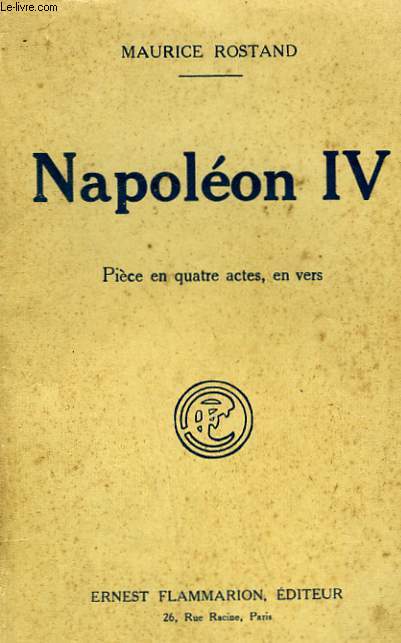 NAPOLEON IV. PIECE EN QUATRE ACTES, EN VERS.