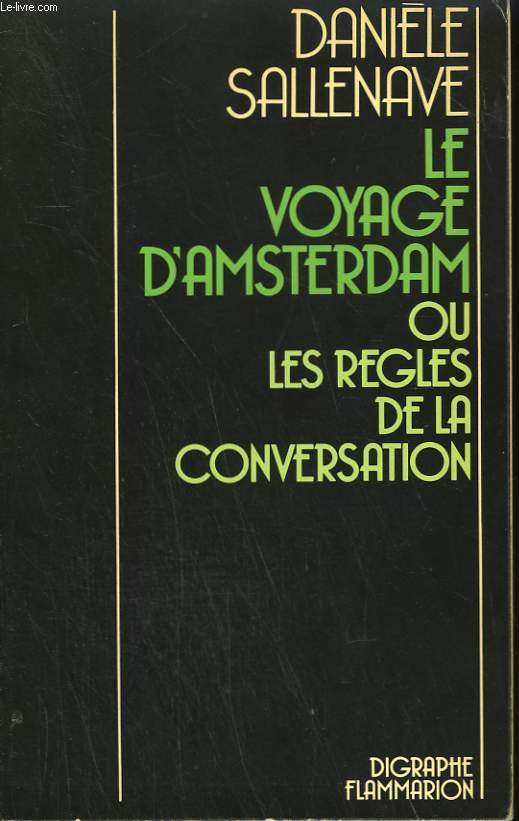 LE VOYAGE D'AMSTERDAM OU LES REGLES DE LA CONVERSATION.