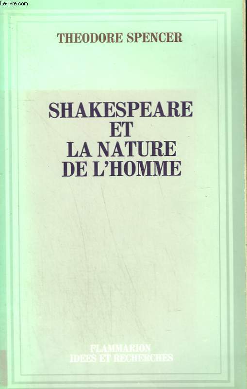 SHAKESPEARE ET LA NATURE DE L'HOMME.