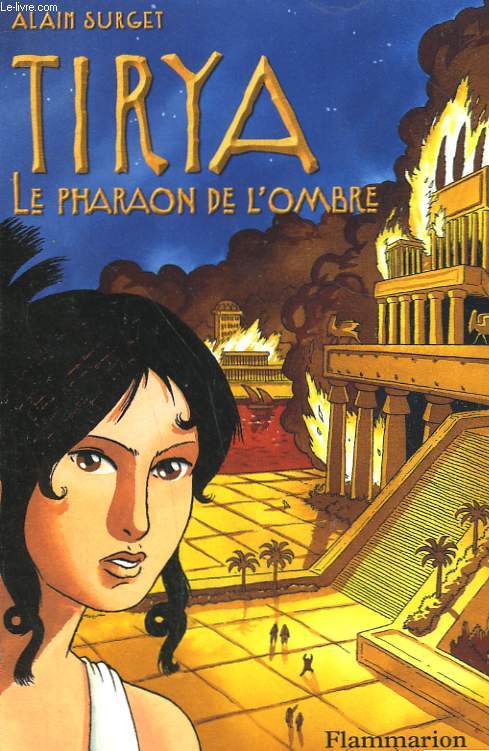 TIRYA. LE PHARAON DE L'OMBRE.