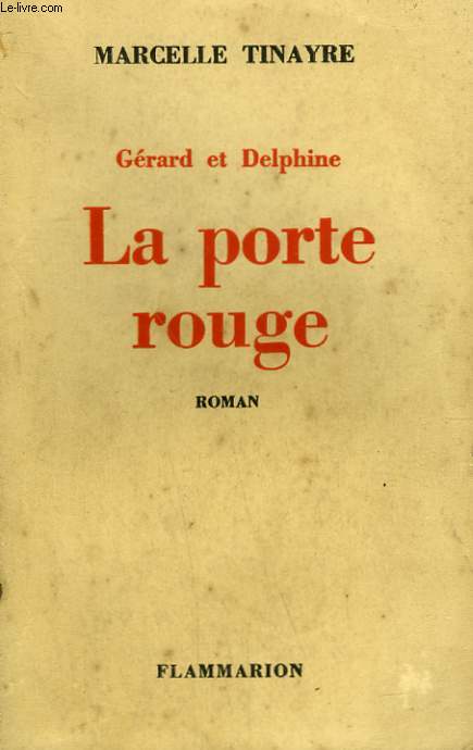 GERARD ET DELPHINE. LA PORTE ROUGE.