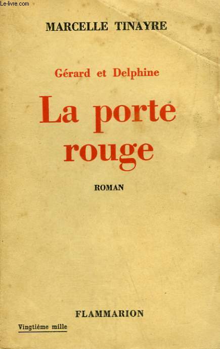 GERARD ET DELPHINE. LA PORTE ROUGE.