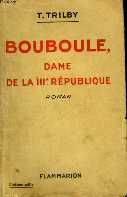 BOUBOULE, DAME DE LA IIIe REPUBLIQUE.