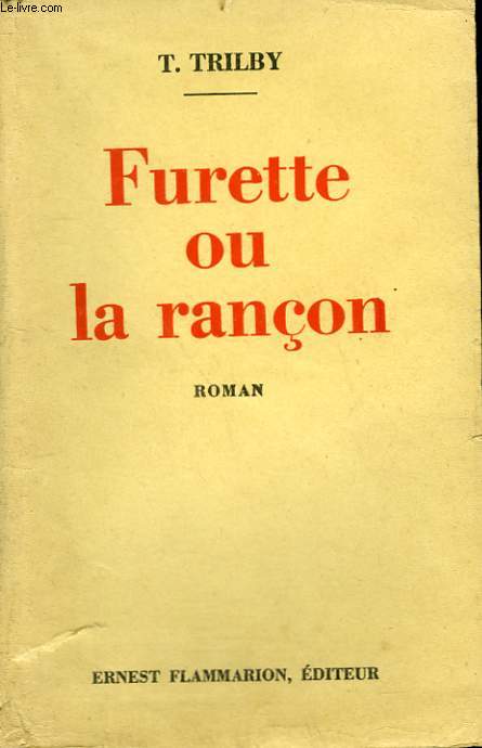 FURETTE OU LA RANCON.