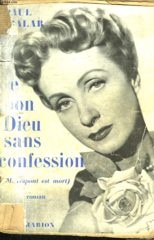 LE BON DIEU SANS CONFESSION. ( MONSIEUR DUPONT EST MORT ).