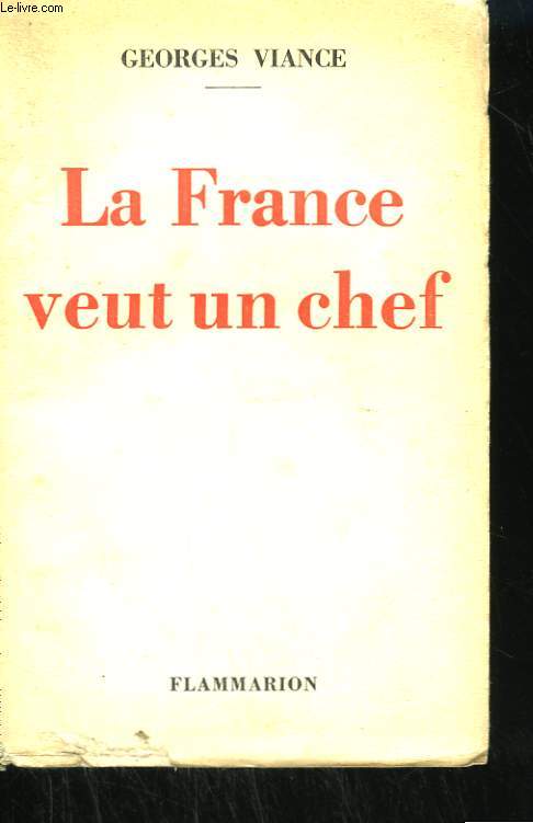 LA FRANCE VEUT UN CHEF.