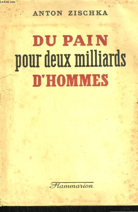 DU PAIN POUR DEUX MILLIARDS D'HOMMES.