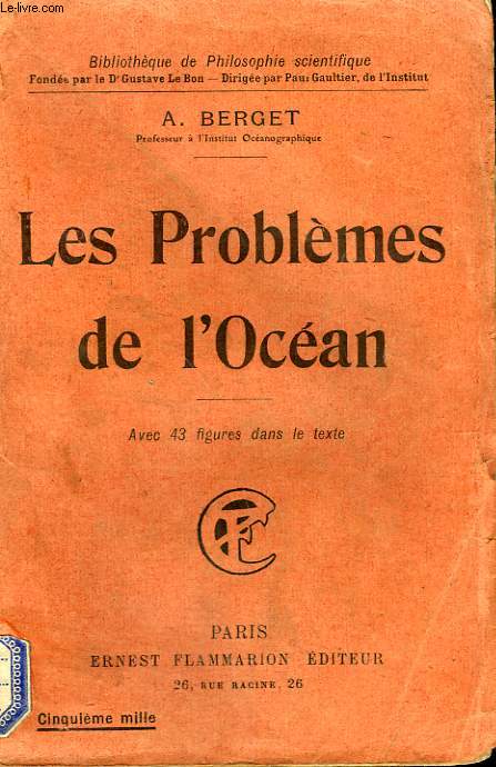 LES PROBLEMES DE L'OCEAN. COLLECTION : BIBLIOTHEQUE DE PHILOSOPHIE SCIENTIFIQUE.
