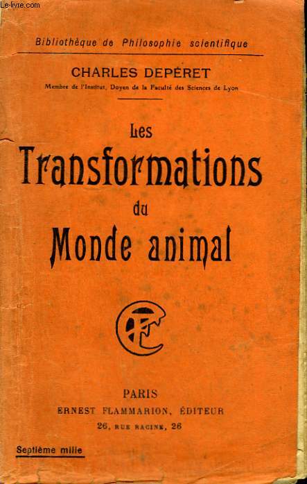 LES TRANSFORAMTIONS DU MONDE ANIMAL. COLLECTION : BIBLIOTHEQUE DE PHILOSOPHIE SCIENTIFIQUE.