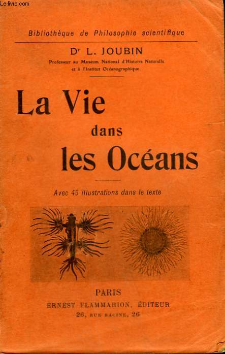 LA VIE DANS LES OCEANS. COLLECTION : BIBLIOTHEQUE DE PHILOSOPHIE SCIENTIFIQUE.