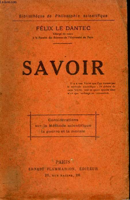 SAVOIR. COLLECTION : BIBLIOTHEQUE DE PHILOSOPHIE SCIENTIFIQUE.