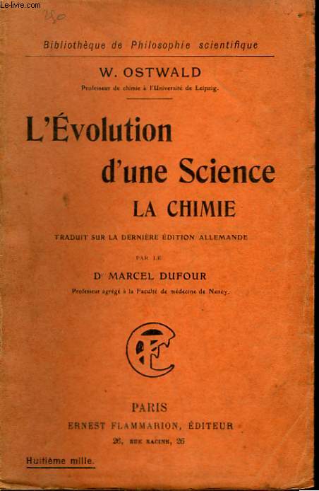 L'EVOLUTION D'UNE SCIENCE LA CHIMIE. COLLECTION : BIBLIOTHEQUE DE PHILOSOPHIE SCIENTIFIQUE.