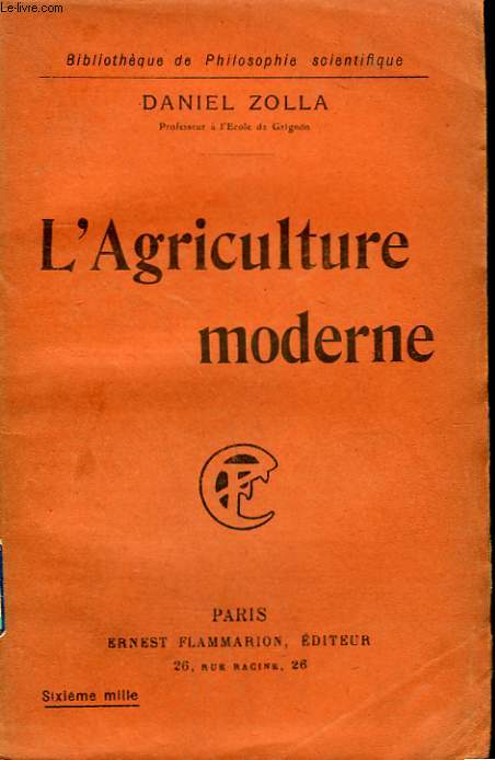L'AGRICULTURE MODERNE. COLLECTION : BIBLIOTHEQUE DE PHILOSOPHIE SCIENTIFIQUE.