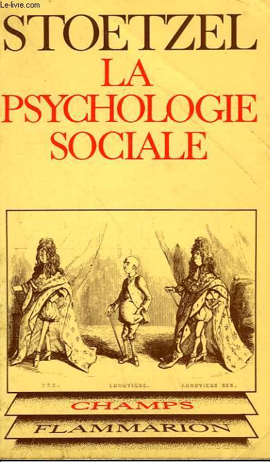LA PSYCHOLOGIE SOCIALE. COLLECTION CHAMP N 65