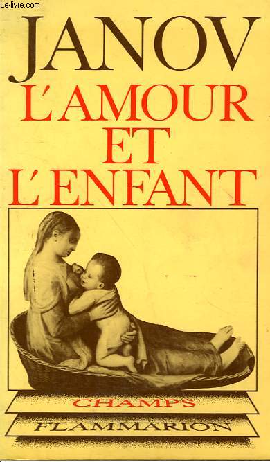 L'AMOUR ET L'ENFANT. COLLECTION CHAMP N 90
