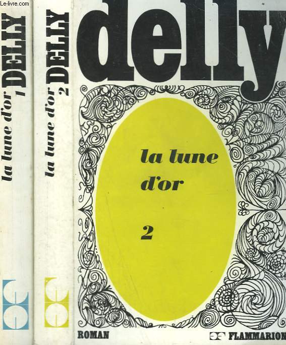 LA LUNE D'OR EN 2 TOMES. COLLECTION : DELLY.