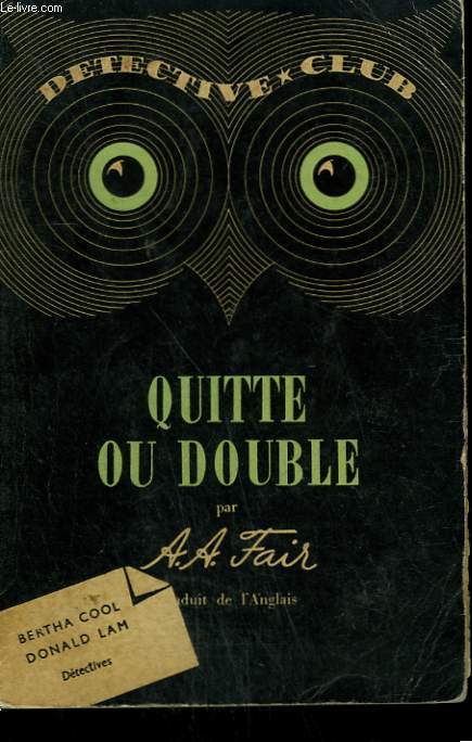 QUITTE OU DOUBLE. COLLECTION DETECTIVE CLUB N 25