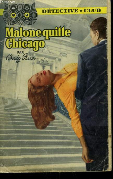 MALONE QUITTE CHICAGO. COLLECTION DETECTIVE CLUB N 91