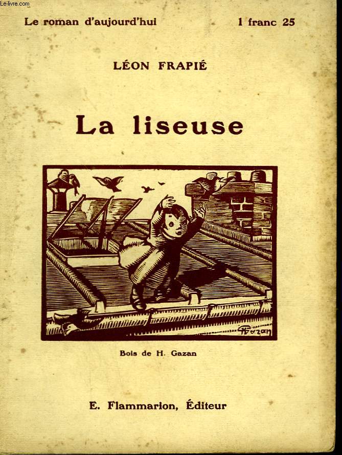 LA LISEUSE. COLLECTION : LE ROMAN D'AUJOURD'HUI N 19