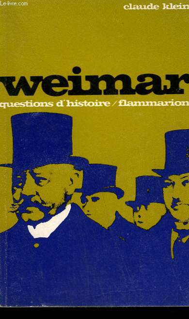 WEIMAR. COLLECTION : QUESTIONS D'HISTOIRE N 4.