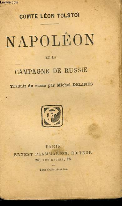 NAPOLEON ET LA CAMPAGNE DE RUSSIE. COLLECTION : LES AUTEURS CELEBRES N 377.