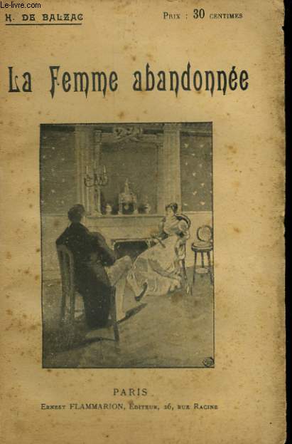 UNE FEMME ABANDONNEE. COLLECTION : OEUVRES DE BALZAC.