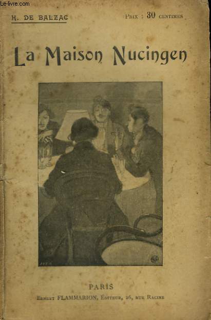 LA MAISON NUCINGEN. COLLECTION : OEUVRES DE BALZAC.