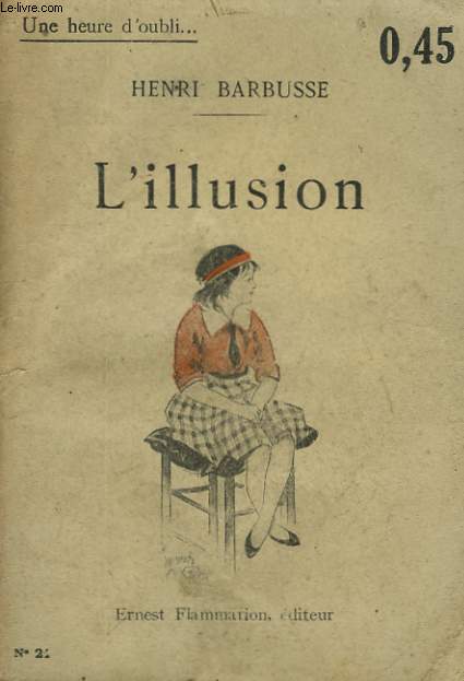 L'ILLUSION. COLLECTION : UNE HEURE D'OUBLI N 21