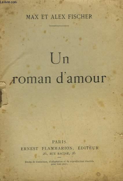 UN ROMAN D'AMOUR. COLLECTION : UNE HEURE D'OUBLI N° 110