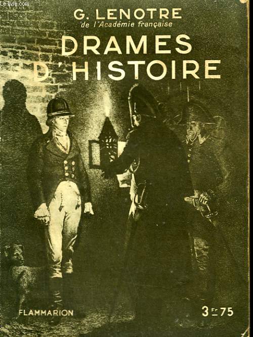 DRAMES D'HISTOIRE. COLLECTION : HIER ET AUJOURD'HUI.