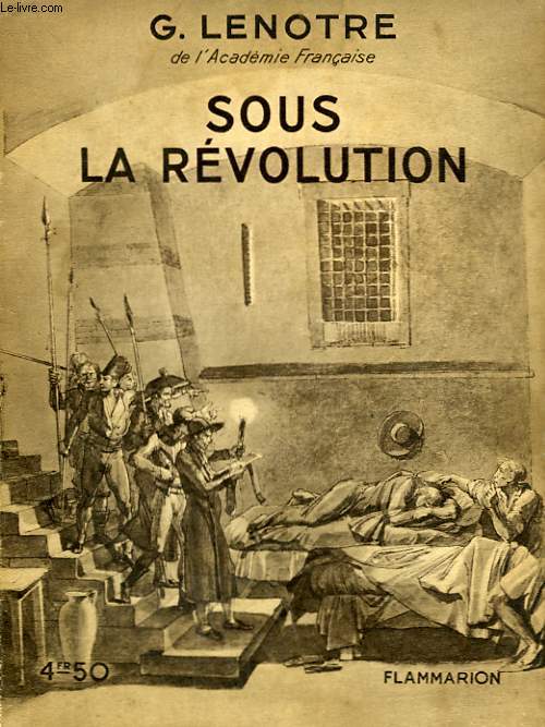 SOUS LA REVOLUTION. COLLECTION : HIER ET AUJOURD'HUI.