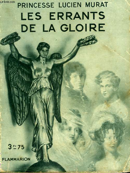 LES ERRANTS DE LA GLOIRE. COLLECTION : HIER ET AUJOURD'HUI.