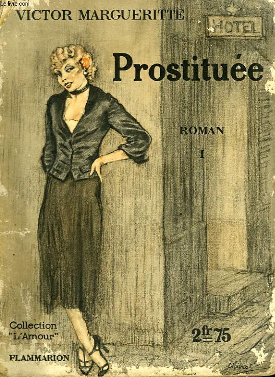PROSTITUEE. TOME 1. COLLECTION : L'AMOUR N 4.