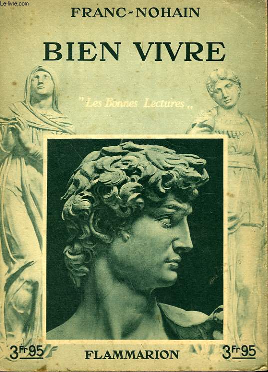 BIEN VIVRE. COLLECTION : LES BONNES LECTURES.