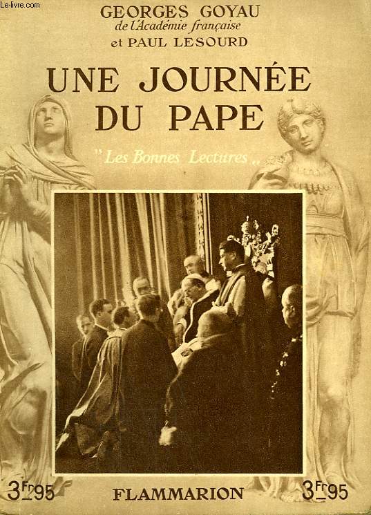 UNE JOURNEE DE PAPE. COLLECTION : LES BONNES LECTURES.