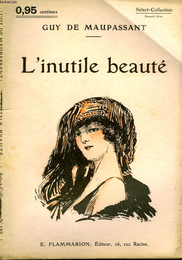 L'INUTILE BEAUTE. COLLECTION : SELECT COLLECTION N 132