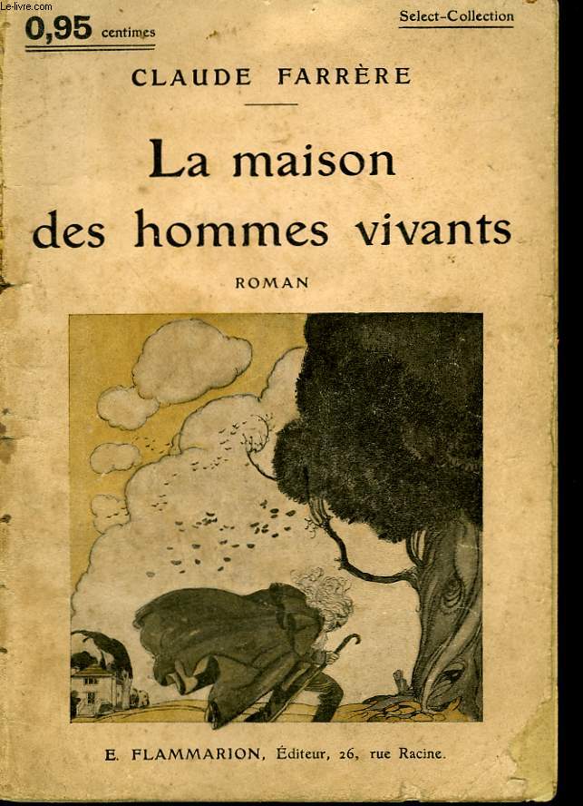 LA MAISON DES HOMMES VIVANTS. COLLECTION : SELECT COLLECTION N 158