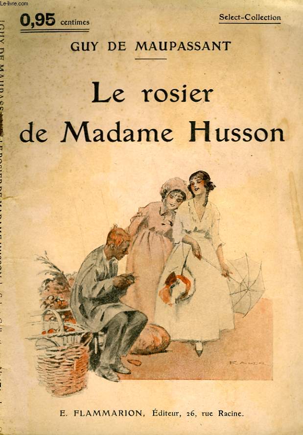 LE ROSIER DE MADAME HUSSON. COLLECTION : SELECT COLLECTION N 171