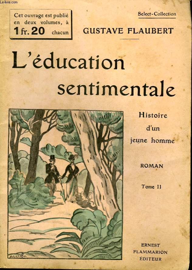 L'EDUCATION SENTIMENTALE. HISTOIRE D'UN JEUNE HOMME. TOME 2. COLLECTION : SELECT COLLECTION N 211