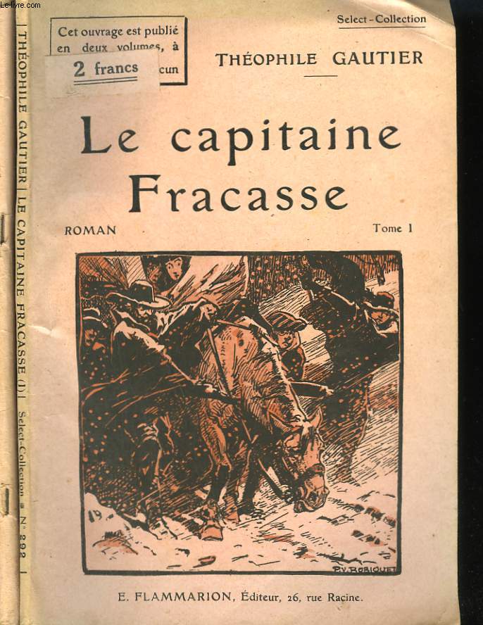 LE CAPITAINE FRACASSE. EN 2 TOMES. COLLECTION : SELECT COLLECTION N 292 + 293.