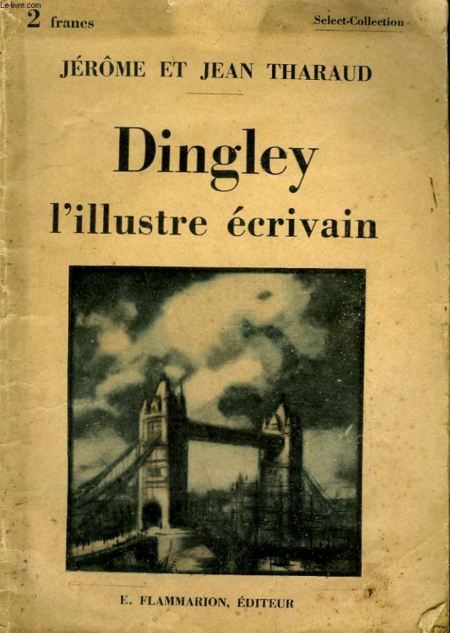 DINGLEY, L'ILLUSTRE ECRIVAIN. COLLECTION : SELECT COLLECTION N 323