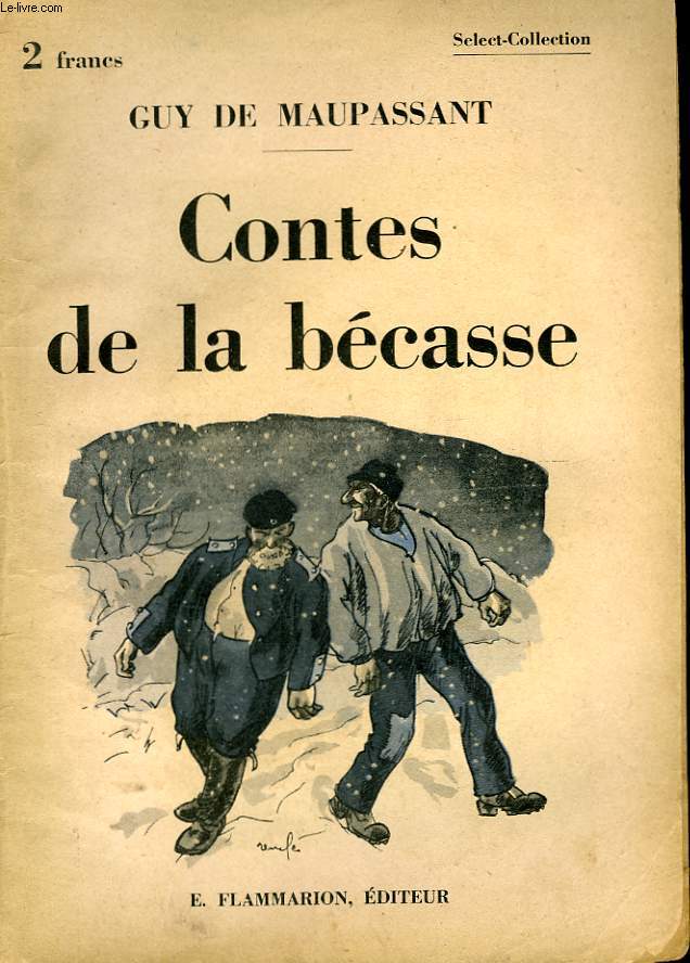 CONTES DE LA BECASSE. COLLECTION : SELECT COLLECTION N 342